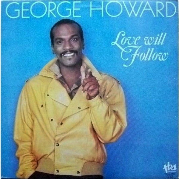 George Howard - Love Will Follow (Vinyl, LP, Album) Good Plus (G+) / Very Good (VG)