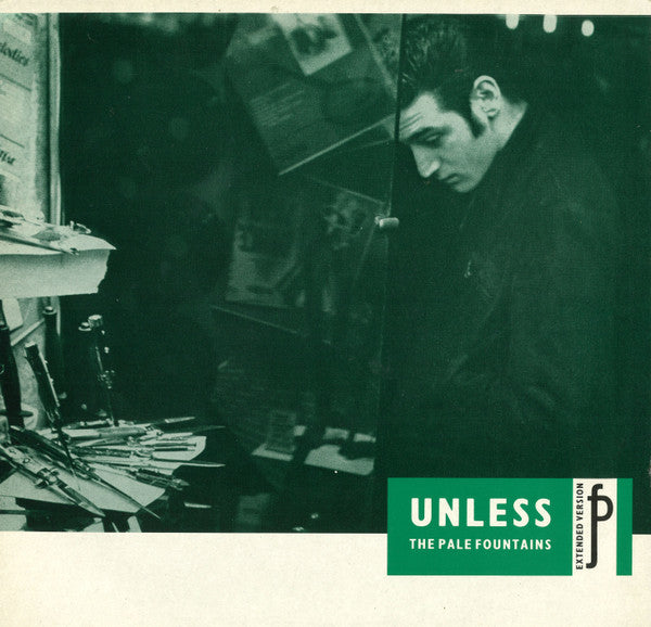 The Pale Fountains - Unless (Extended Version) (Vinyl, 12", 45 RPM, Single, Stereo) Near Mint (NM or M-) / Very Good Plus (VG+)
