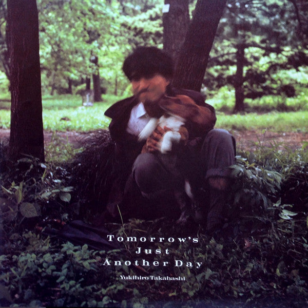 Yukihiro Takahashi - Tomorrow's Just Another Day (Vinyl, LP, Album) Very Good Plus (VG+) / Very Good Plus (VG+)