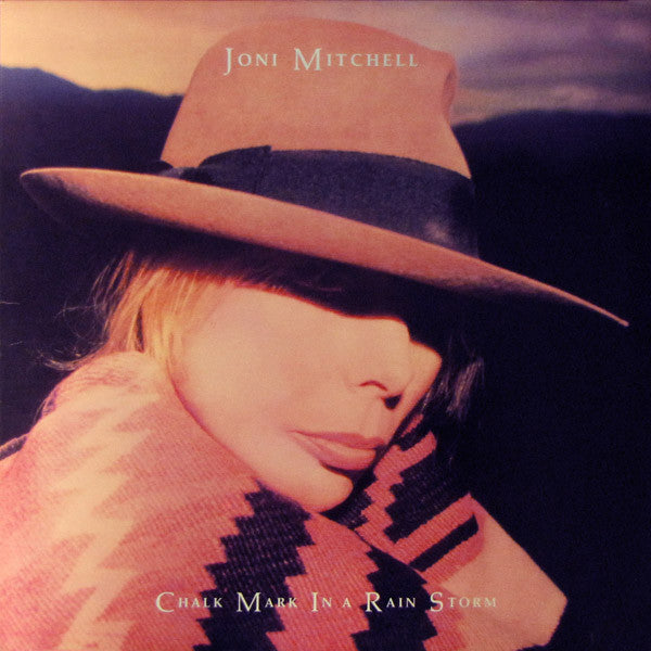 Joni Mitchell - Chalk Mark In A Rain Storm (Vinyl, LP, Album, Stereo) Very Good Plus (VG+) / Very Good Plus (VG+)