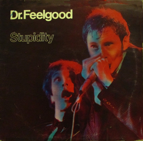 Dr. Feelgood - Stupidity (Vinyl, LP, Album, Stereo) Very Good Plus (VG+) / Good Plus (G+)