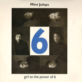 Mint Juleps - Girl To The Power Of 6 (Vinyl, 12") Very Good (VG) / Very Good Plus (VG+)