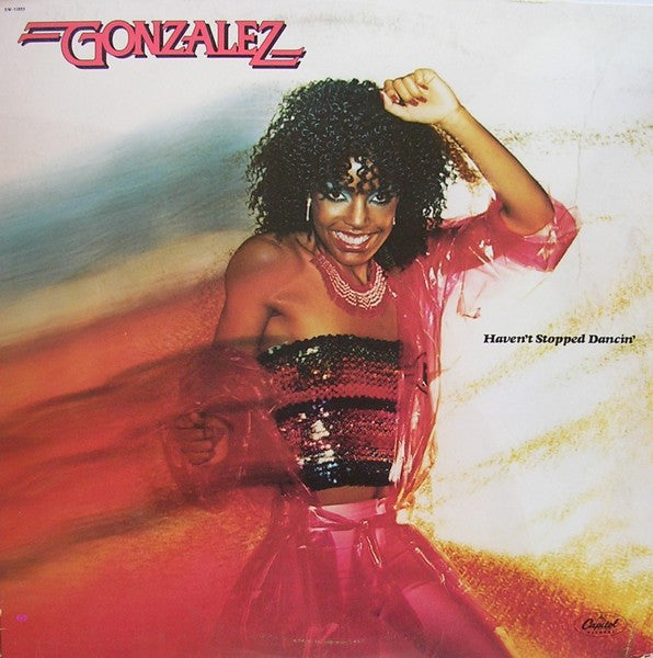Gonzalez - Haven't Stopped Dancin' (Vinyl, LP, Album) Very Good (VG) / Good Plus (G+)
