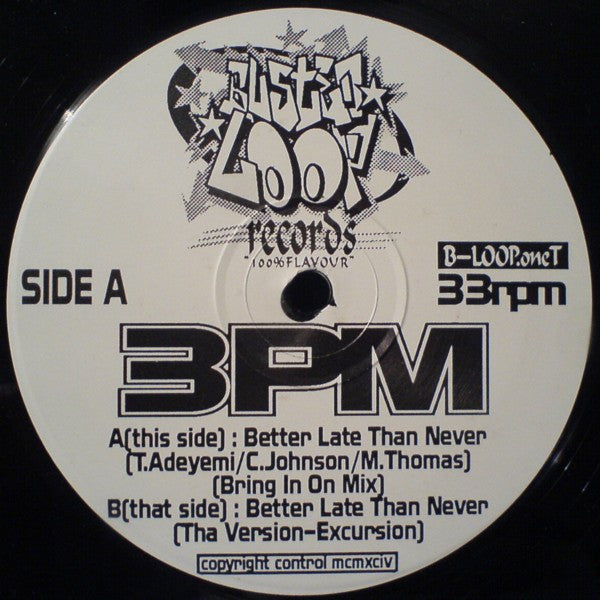 3 PM - Better Late Than Never (Vinyl, 12", 33 ⅓ RPM) Very Good Plus (VG+) / Very Good (VG)
