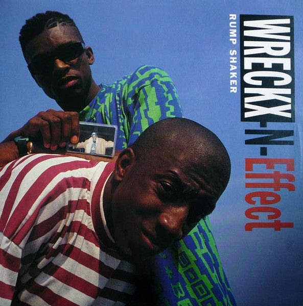 Wrecks-N-Effect - Rump Shaker (Vinyl, 12", 33 ⅓ RPM) Very Good (VG) / Very Good Plus (VG+)