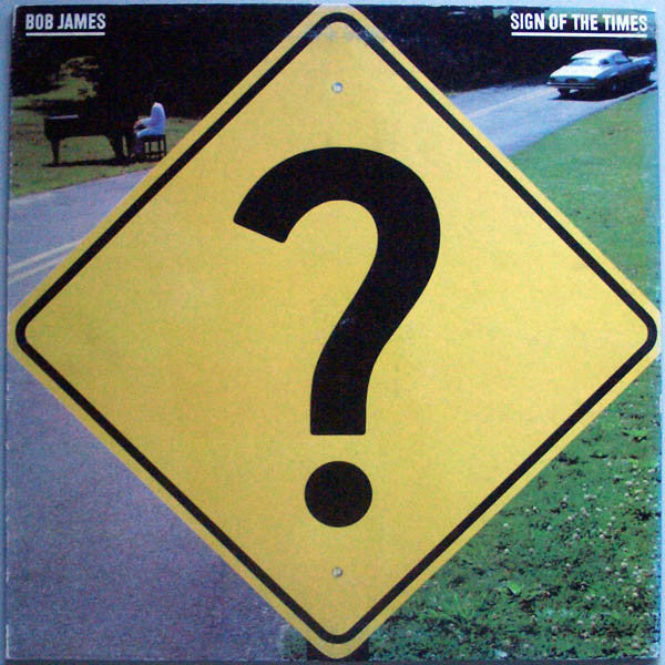 Bob James - Sign Of The Times (Vinyl, LP, Album)