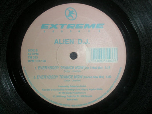 Alien D.J. - Everybody Trance Now (Vinyl, 12", 45 RPM, Maxi-Single) Very Good Plus (VG+) / Very Good Plus (VG+)