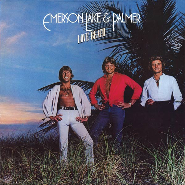 Emerson, Lake & Palmer - Love Beach (Vinyl, LP, Album) Very Good Plus (VG+) / Very Good Plus (VG+)