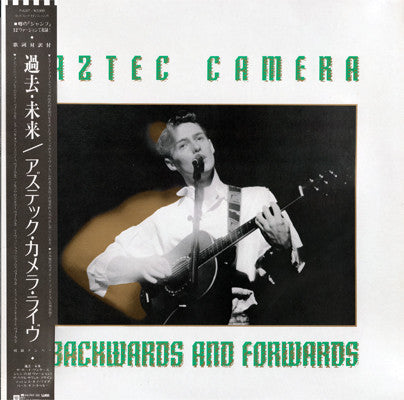 Aztec Camera - Backwards And Forwards = 過去・未来　アズテック・カメラ・ライヴ (Vinyl, 12", 33 ⅓ RPM, Stereo) Very Good (VG) / Very Good (VG)