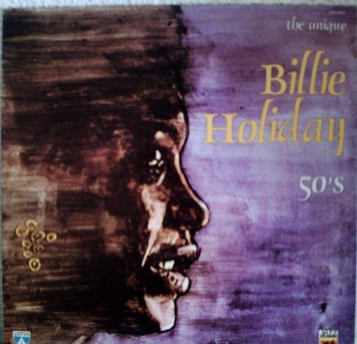 Billie Holiday - The Unique Billie Holiday 50's (Vinyl, LP, Compilation) Very Good Plus (VG+) / Very Good Plus (VG+)
