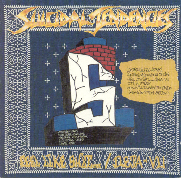 Suicidal Tendencies - Controlled By Hatred / Feel Like Shit... Deja...