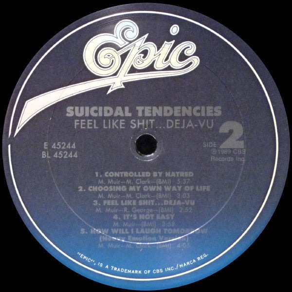 Suicidal Tendencies - Controlled By Hatred / Feel Like Shit... Deja...