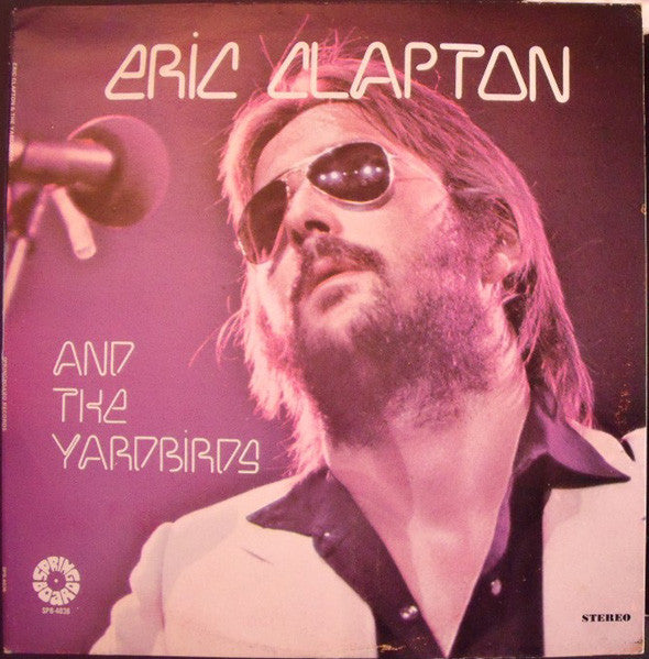 Eric Clapton - Eric Clapton And The Yardbirds (Vinyl, LP, Album, Reissue, Stereo) Good Plus (G+) / Very Good (VG)