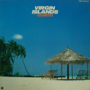 Cusco - Virgin Islands (Vinyl, LP, Album) Very Good Plus (VG+) / Very Good (VG)