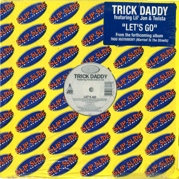 Trick Daddy - Let's Go / Down Wit Da South (Vinyl, 12", 33 ⅓ RPM) Very Good Plus (VG+) / Very Good Plus (VG+)