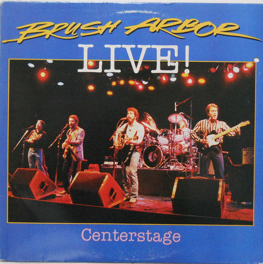Brush Arbor - Brush Arbor Live!/Centerstage (Vinyl, LP, Album, Stereo) Very Good (VG) / Good Plus (G+)