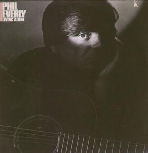 Phil Everly - Living Alone (Vinyl, LP, Album, Stereo) Very Good Plus (VG+) / Very Good Plus (VG+)