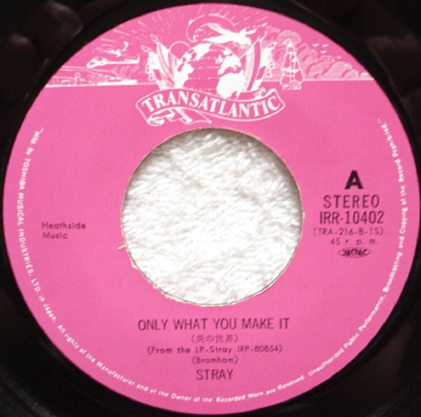 Stray (6) - Only What You Make It (Vinyl, 7", 45 RPM, Single) Very Good (VG) / Good (G)
