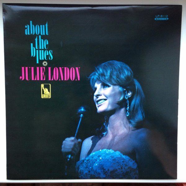 Julie London - About The Blues (Vinyl, LP, Album, Stereo) Very Good (VG) / Poor (P)
