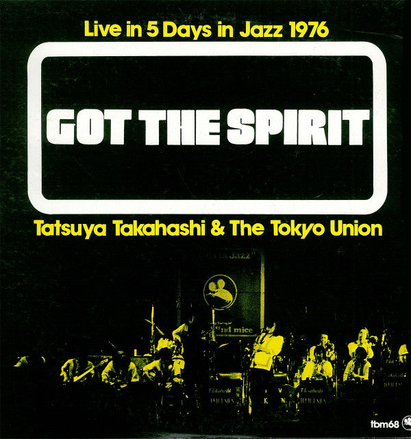 Tatsuya Takahashi & Tokyo Union - Got The Spirit (Vinyl, LP, Album)