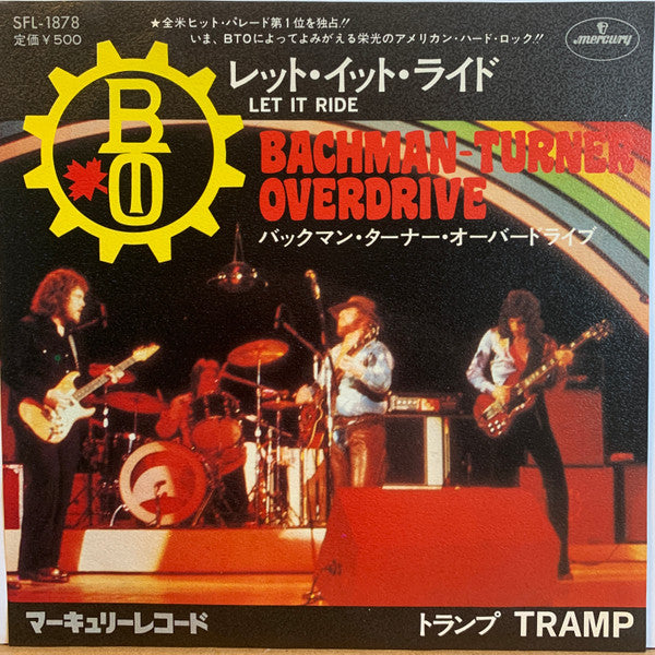 Bachman-Turner Overdrive - Let It Ride (Vinyl, 7", 45 RPM, Single, Stereo) Very Good (VG) / Very Good Plus (VG+)