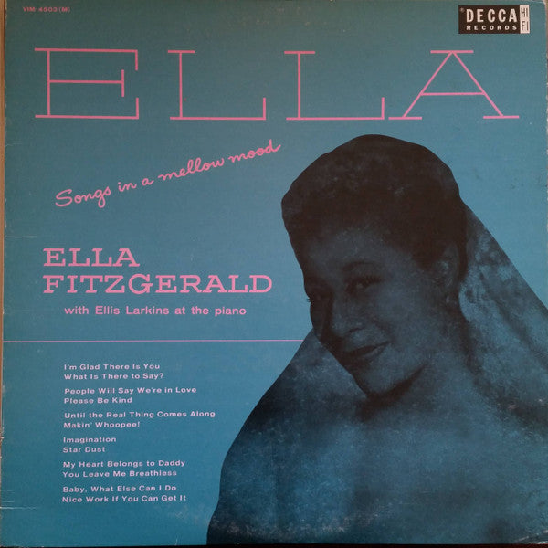 Ella Fitzgerald - Ella - Songs In A Mellow Mood (Vinyl, LP, Album, Reissue, Mono) Very Good Plus (VG+) / Very Good Plus (VG+)