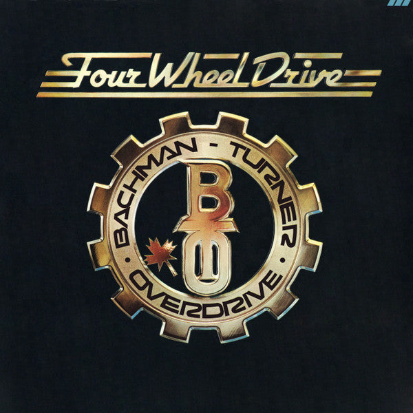 Bachman-Turner Overdrive - Four Wheel Drive (Vinyl, LP, Album)