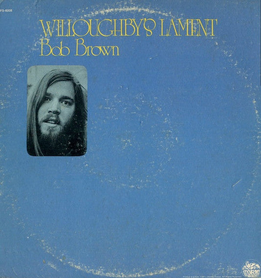 Bob Brown (9) - Willoughby's Lament (Vinyl, LP, Album, Promo) Very Good (VG) / Very Good (VG)