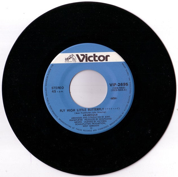 Arabesque - フライ・ハイ Fly High Little Butterfly / ギブ・イット・アップ Give It Up (Vinyl, 7", Single, 45 RPM, Stereo) Very Good (VG) / Very Good (VG)