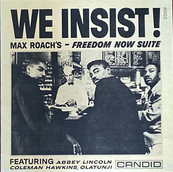 Max Roach - We Insist! Max Roach's Freedom Now Suite (Vinyl, LP, Album, Reissue, Stereo) Very Good Plus (VG+) / Very Good (VG)