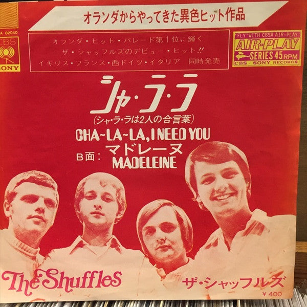 The Shuffles - Cha-La-La, I Need You (Vinyl, 7", 45 RPM, Single) Very Good (VG) / Very Good (VG)