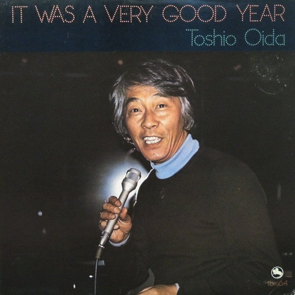 Toshio Oida - It Was A Very Good Year (Vinyl, LP, Album) Very Good Plus (VG+) / Very Good Plus (VG+)