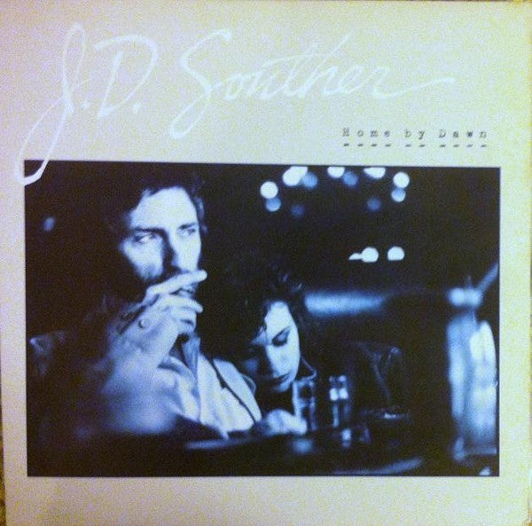 John David Souther - Home By Dawn (Vinyl, LP, Album)
