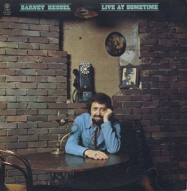 Barney Kessel - Live At Sometime (Vinyl, LP, Album) Very Good Plus (VG+) / Very Good Plus (VG+)