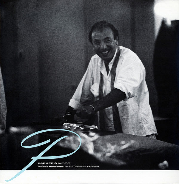 Sadao Watanabe - Parker's Mood - Sadao Watanabe Live At Bravas Club...