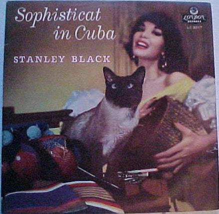 Stanley Black - Sophisticat In Cuba (Vinyl, LP, Album) Very Good Plus (VG+) / Very Good (VG)