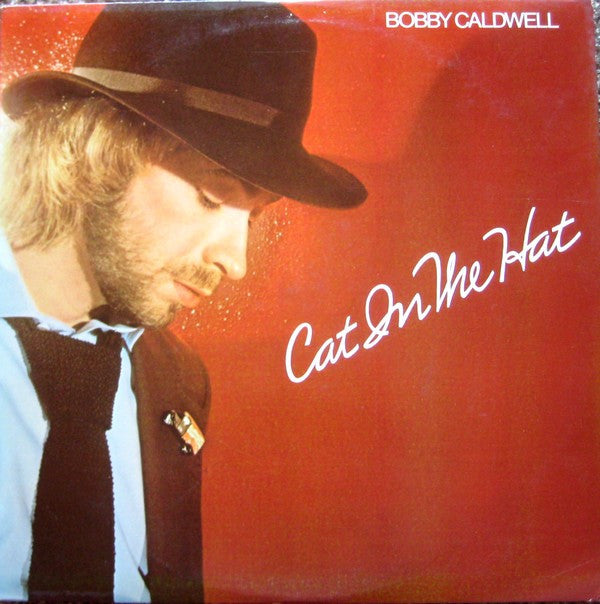 Bobby Caldwell - Cat In The Hat (LP, Album) - Very Good (VG) / Very Good Plus (VG+)