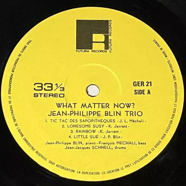 Jean-Philippe Blin Trio - What Matter Now? (Vinyl, LP, Album, Repress) Very Good Plus (VG+) / Very Good Plus (VG+)