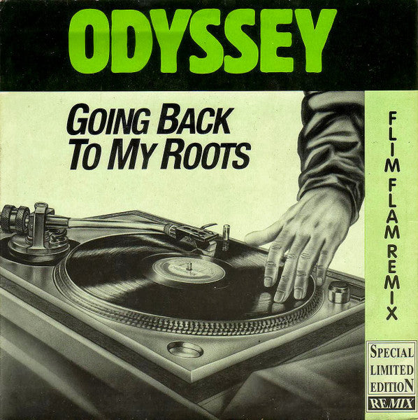 Odyssey (2) - Going Back To My Roots (Flim Flam Remix) (Vinyl, 12", 45 RPM, Maxi-Single, Limited Edition) Good Plus (G+) / Good (G)