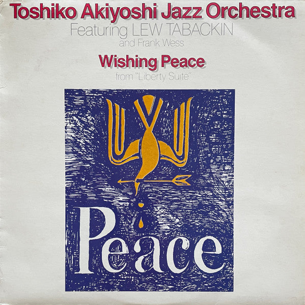 Toshiko Akiyoshi Jazz Orchestra - Wishing Peace From "Liberty Suite" (Vinyl, LP, Album) Very Good Plus (VG+) / Very Good (VG)