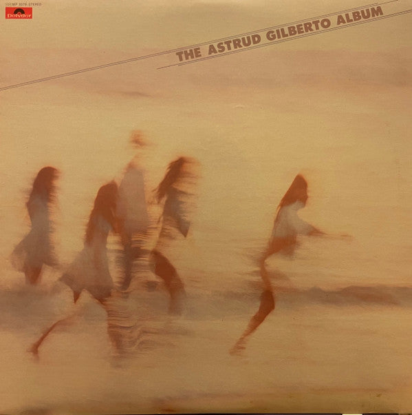Astrud Gilberto - The Astrud Gilberto Album (Vinyl, LP, Album, Stereo) Very Good Plus (VG+) / Very Good Plus (VG+)