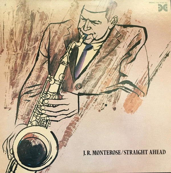 J.R. Monterose - Straight Ahead (Vinyl, LP, Album, Reissue, Remastered, Mono) Very Good Plus (VG+) / Very Good Plus (VG+)