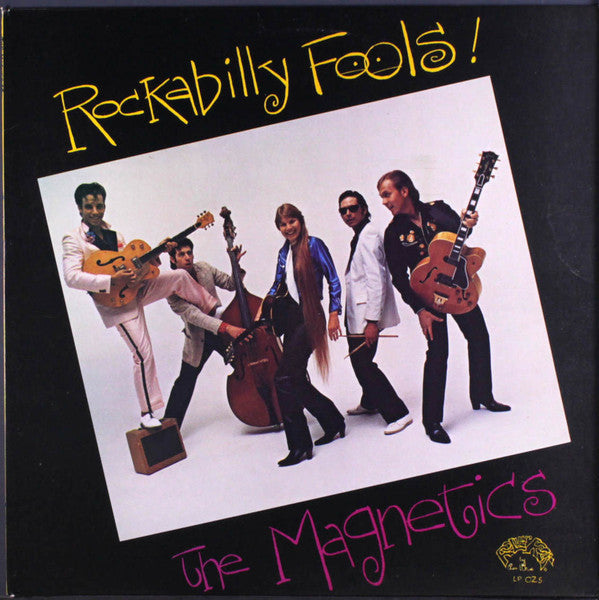 The Magnetics (9) - Rockabilly Fools (Vinyl, LP, Album) Very Good Plus (VG+) / Very Good (VG)