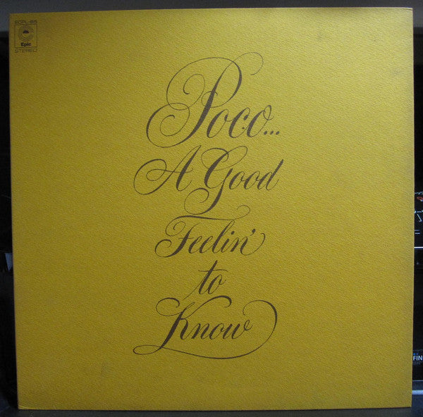 Poco (3) - A Good Feelin' To Know (Vinyl, LP, Album) Very Good (VG) / Very Good Plus (VG+)