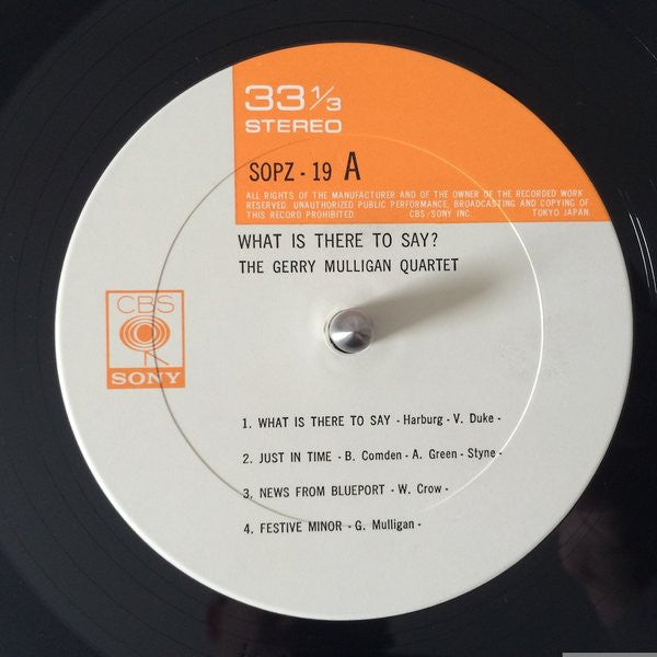 Gerry Mulligan Quartet - What Is There To Say? (Vinyl, LP, Album, Stereo) Very Good Plus (VG+) / Very Good (VG)