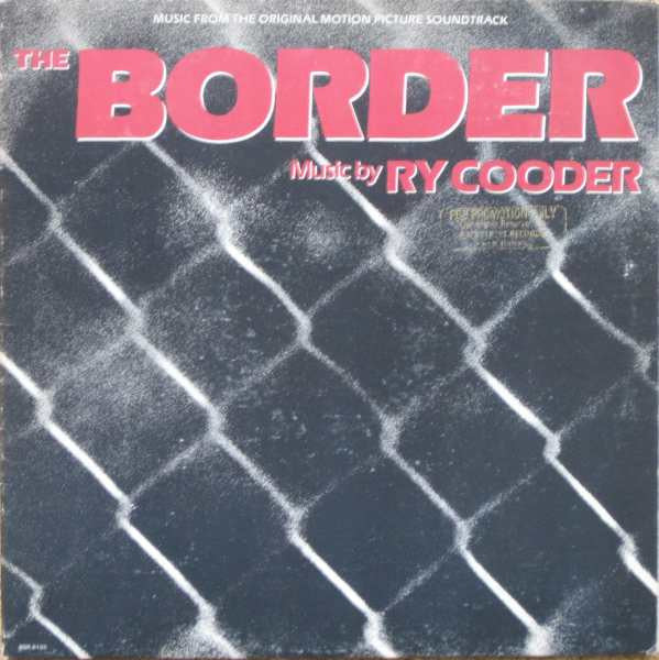 Ry Cooder - The Border (Vinyl, LP, Album) Very Good (VG) / Very Good (VG)