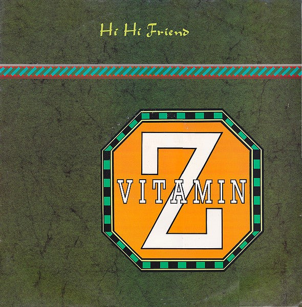 Vitamin Z - Hi Hi Friend (Vinyl, 12", 45 RPM) Very Good Plus (VG+) / Near Mint (NM or M-)