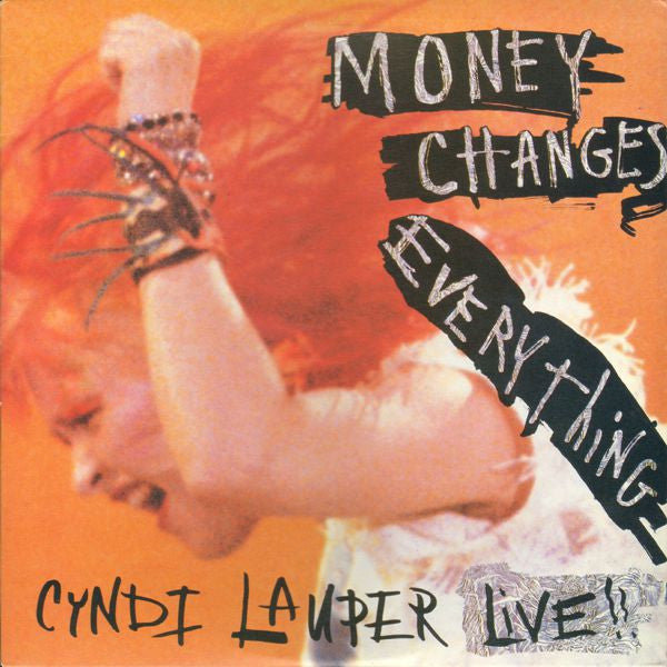 Cyndi Lauper - Money Changes Everything (Live!!) (Vinyl, 12", 45 RPM) Very Good Plus (VG+) / Near Mint (NM or M-)