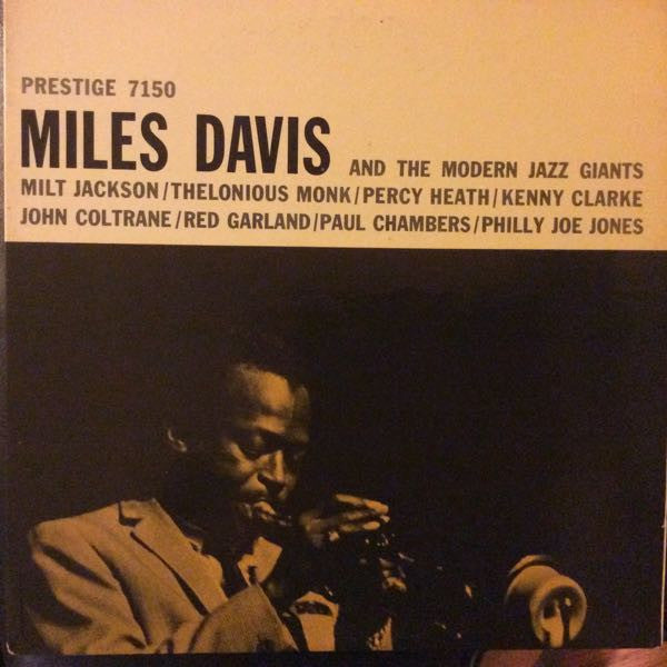 Miles Davis - Miles Davis And The Modern Jazz Giants (Vinyl, LP, Compilation, Reissue, Mono) Very Good Plus (VG+) / Very Good (VG)