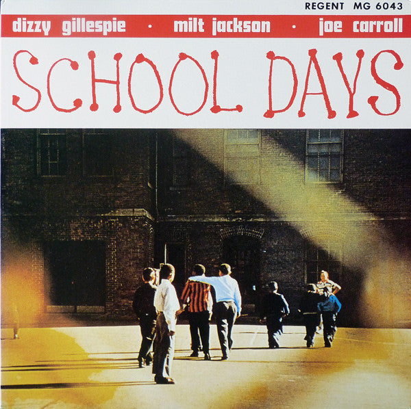 Dizzy Gillespie - School Days (Vinyl, LP, Album, Limited Edition, Reissue, Mono) Good Plus (G+) / Good Plus (G+)